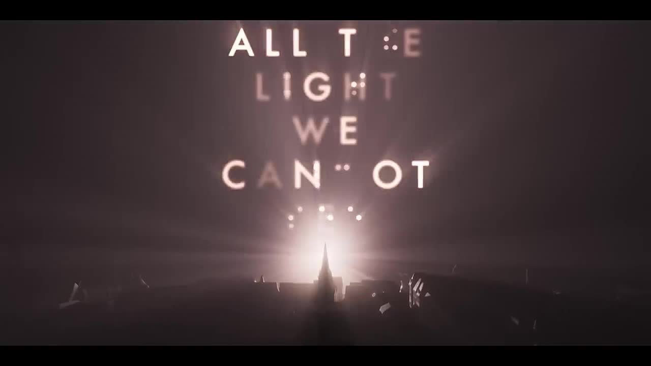 Весь невидимый нам свет / All The Light We Cannot See