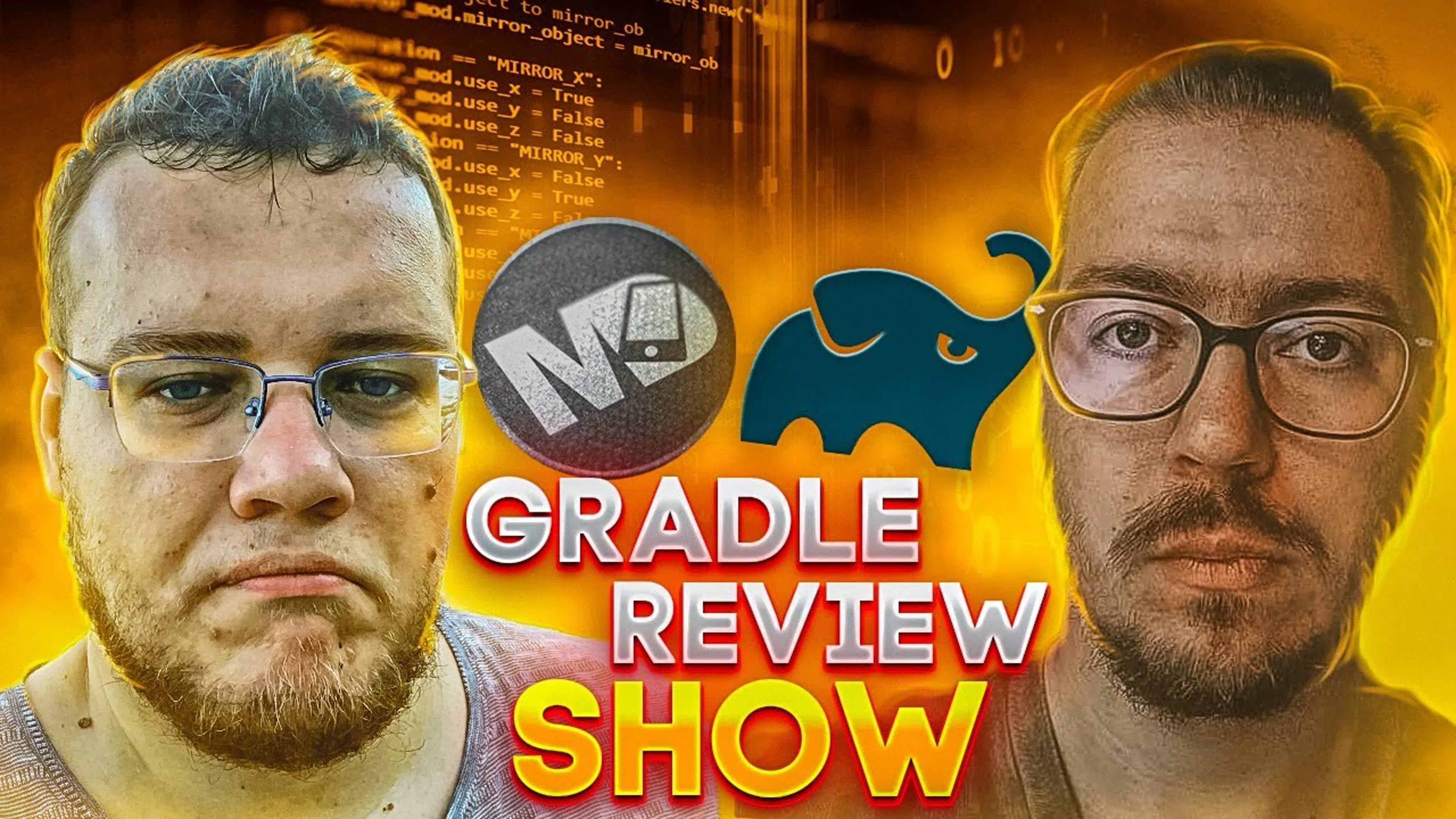 Gradle Review Show