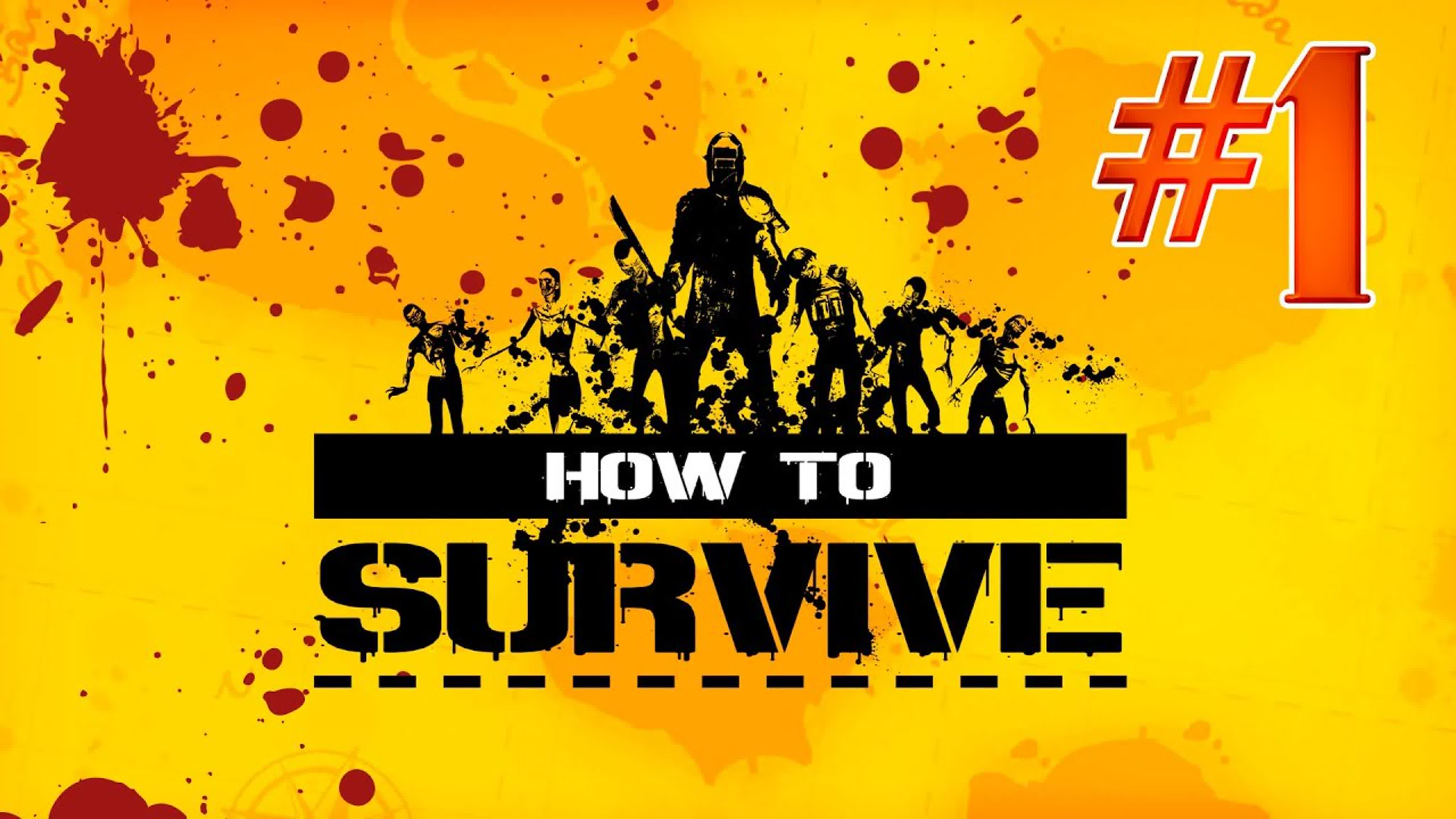 How to Survive