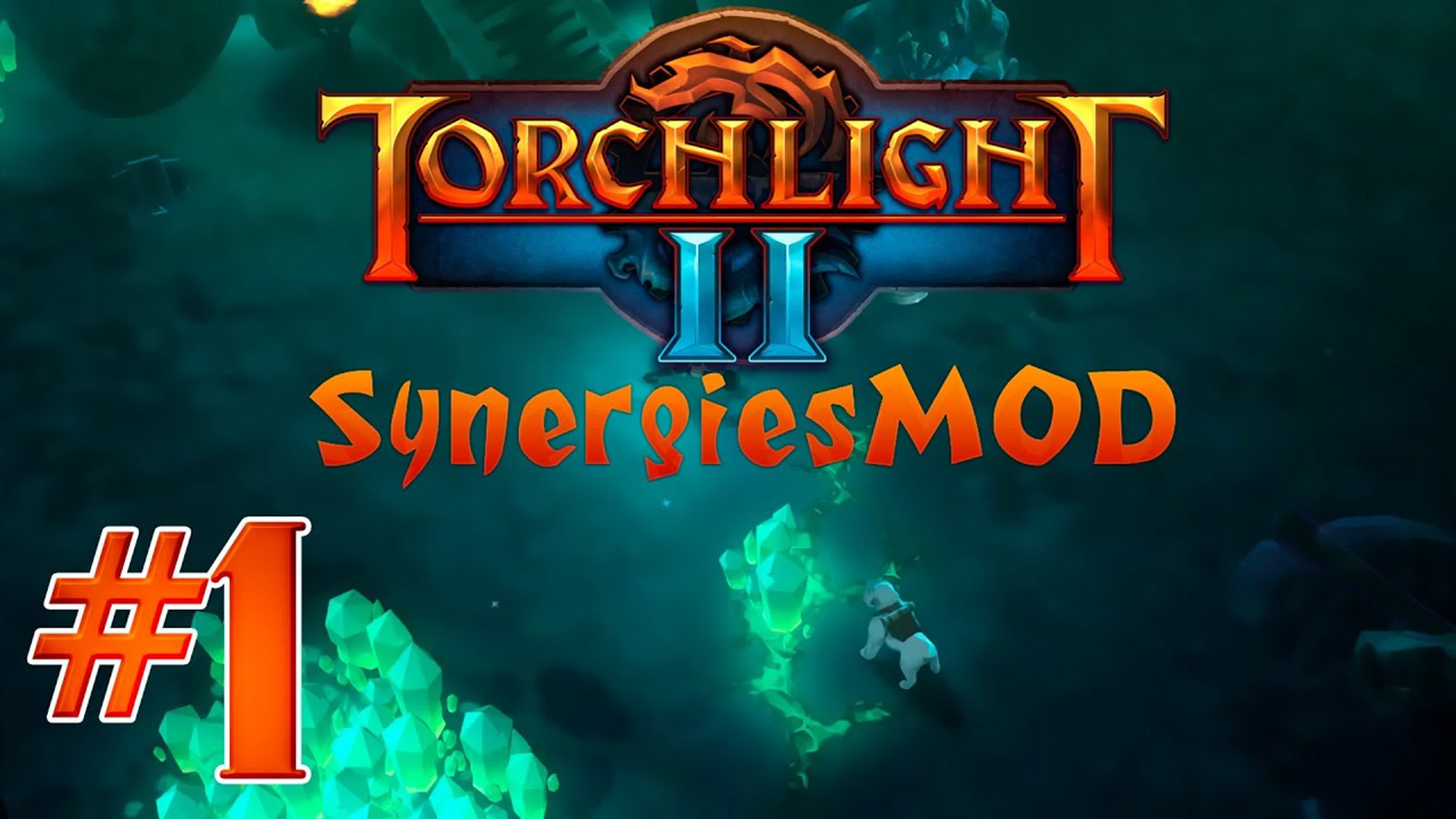 Torchlight 2 + Synergies mod