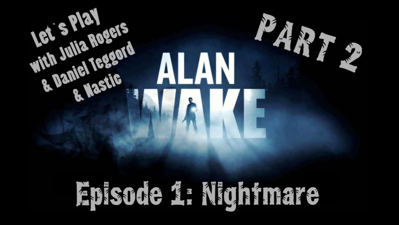 Let`s Play.Alan Wake