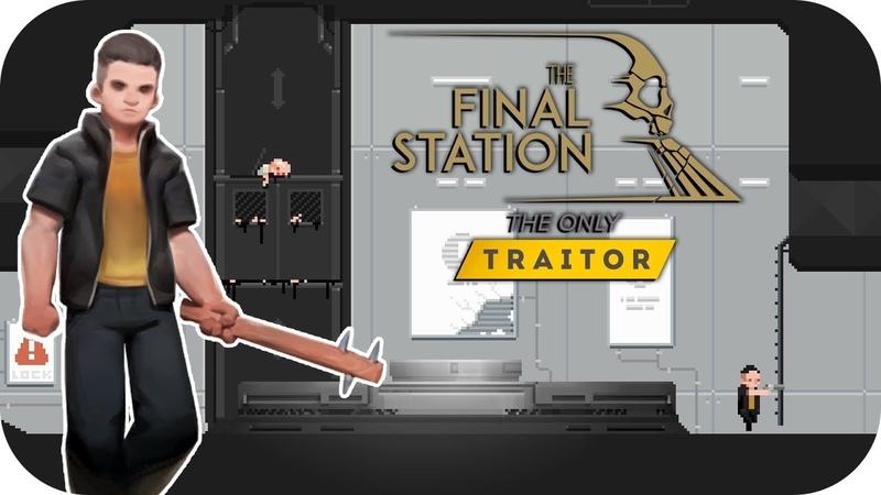 The Final Station и DLC The Only Traitor