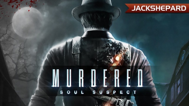 Murdered: Soul Suspect