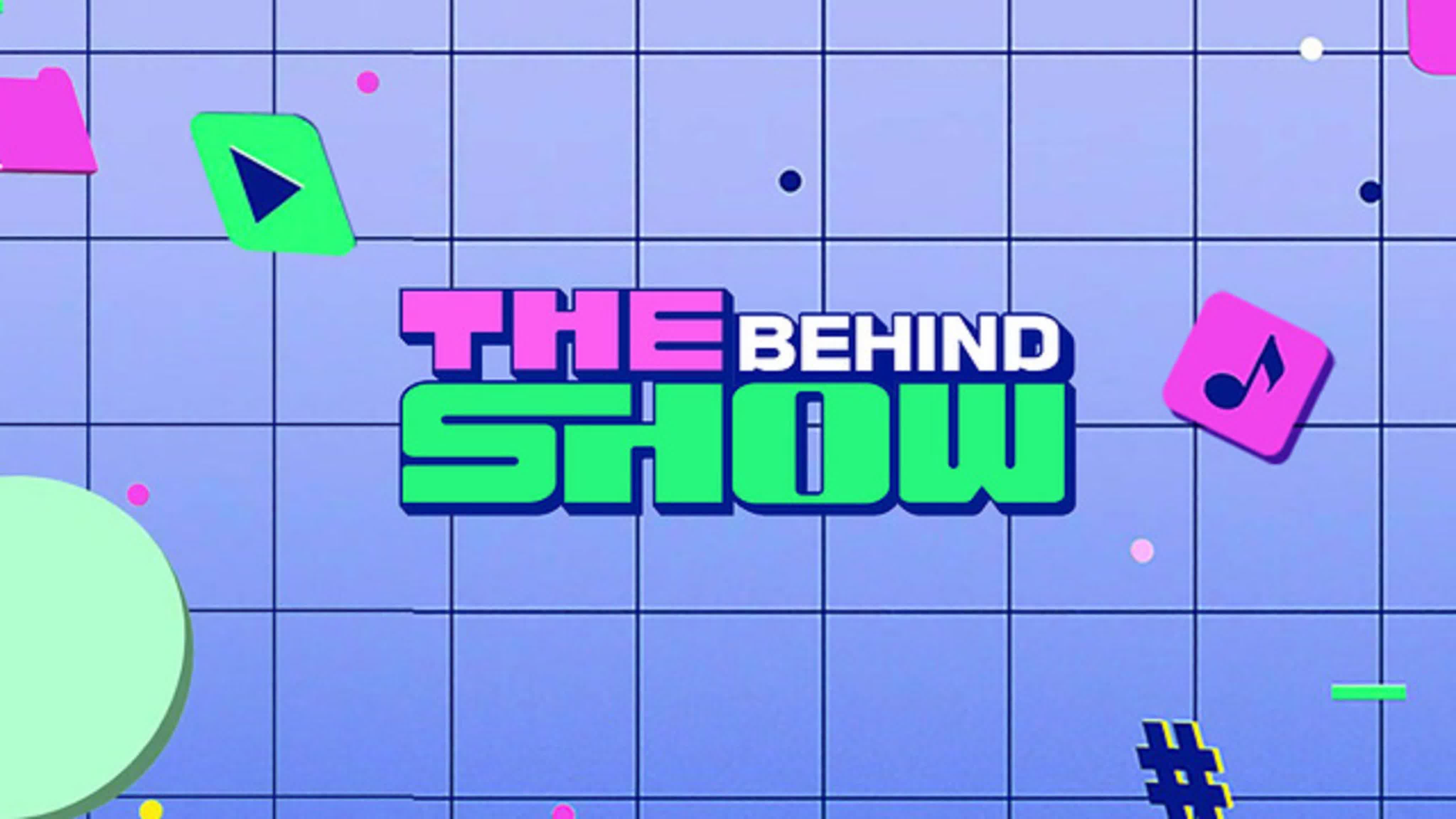 더쇼 / The Show + 비하인드 더 쇼 / Behind The Show