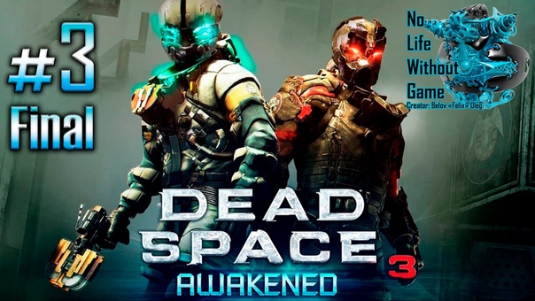 Dead Space 3 Awakened