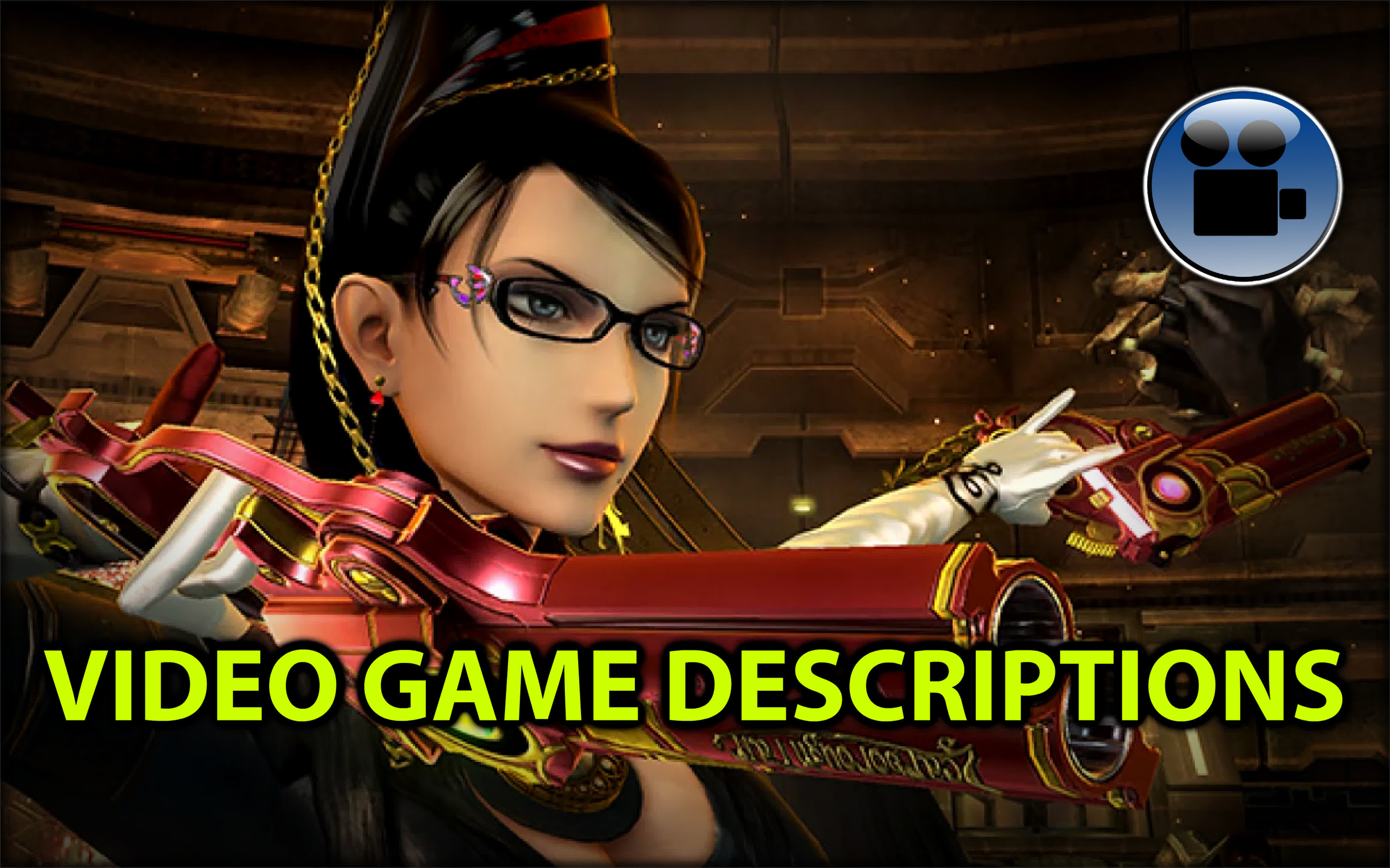 VIDEO GAME DESCRIPTIONS