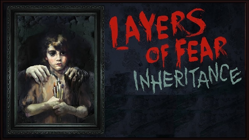Layers of Fear