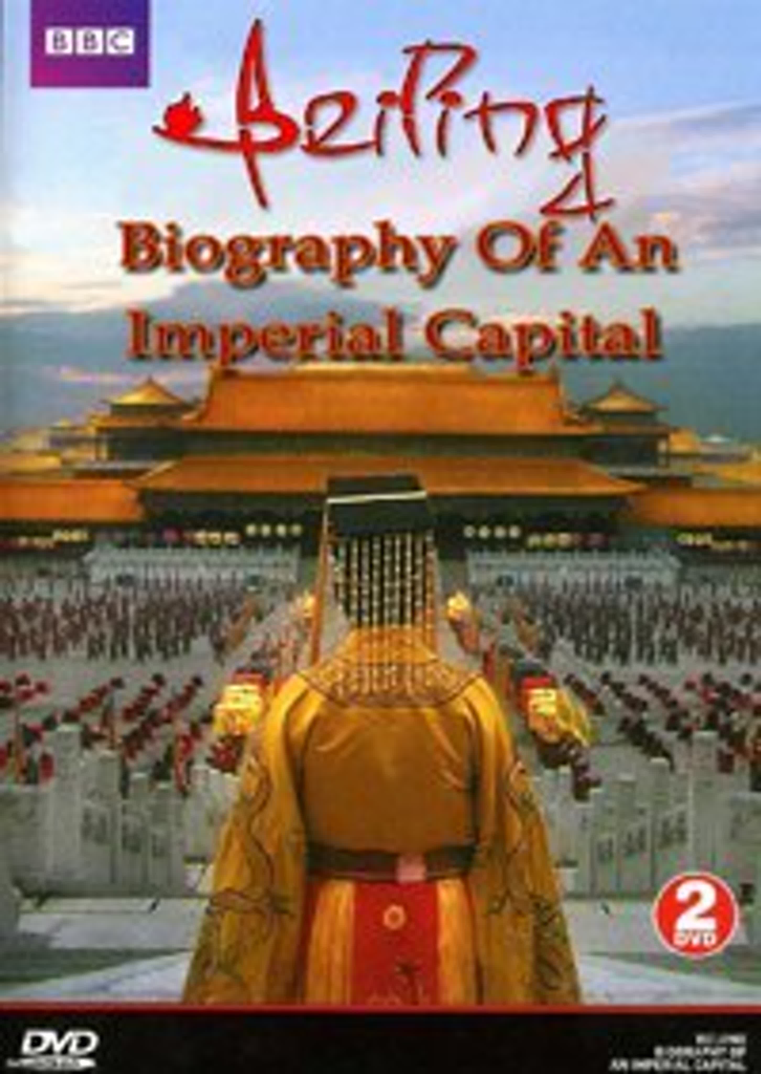 Пекин - Имперская столица Beijing Biography Of An Imperial Capital