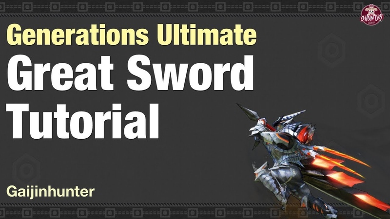 Weapon Tutorials (Monster Hunter Generations Ultimate)