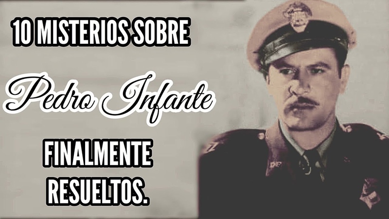 Documentales - Pedro Infante