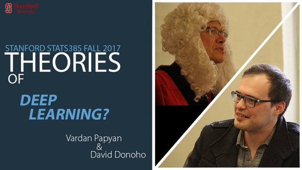 Stanford Stats385 Fall 2017: Theories of Deep Learning