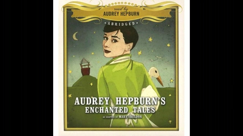 Audrey Hepburn's Enchanted Tales is a 1992 album featuring classic children's stories read by actress Audrey Hepburn. She was po