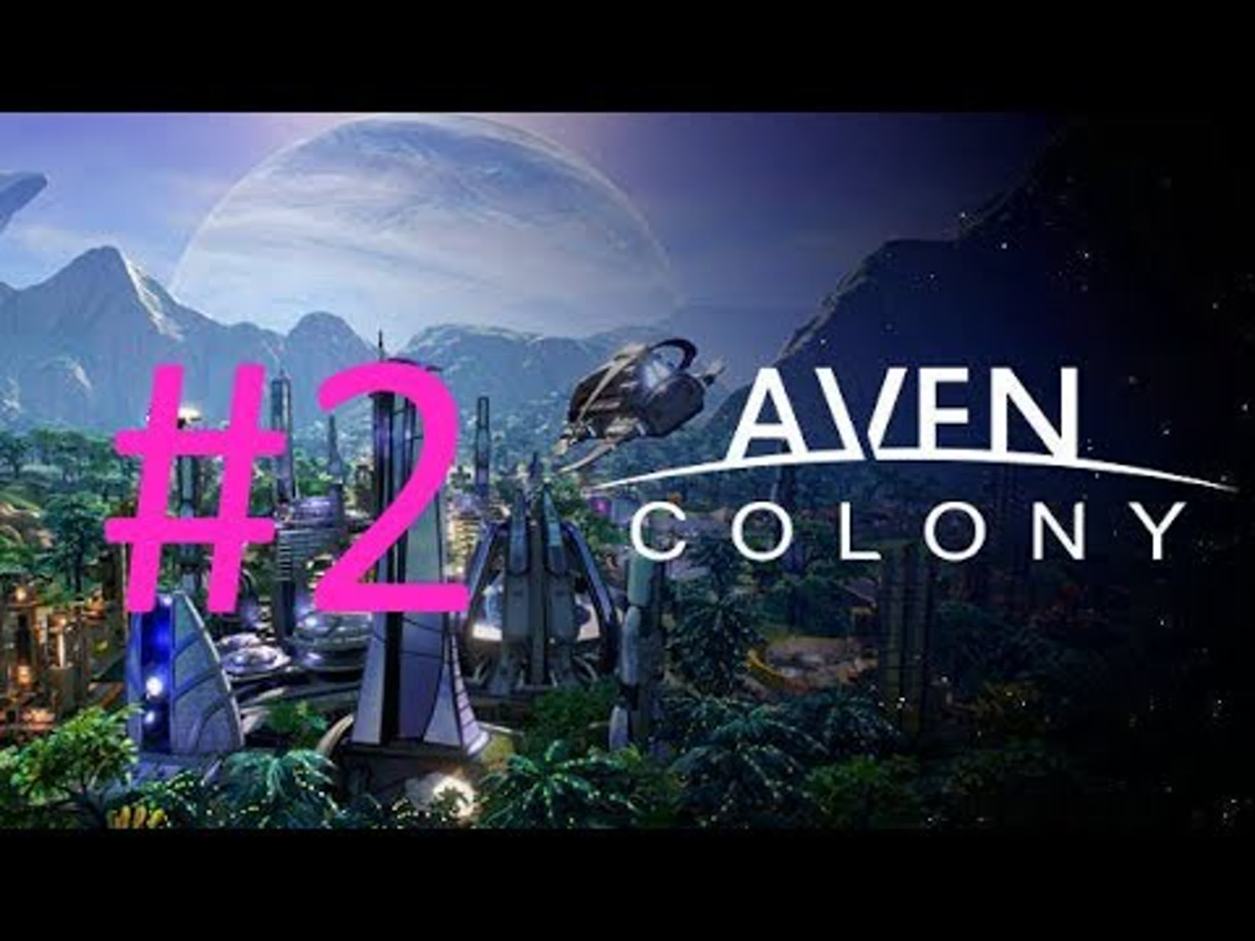 Aven Colony - прохождение на русском языке