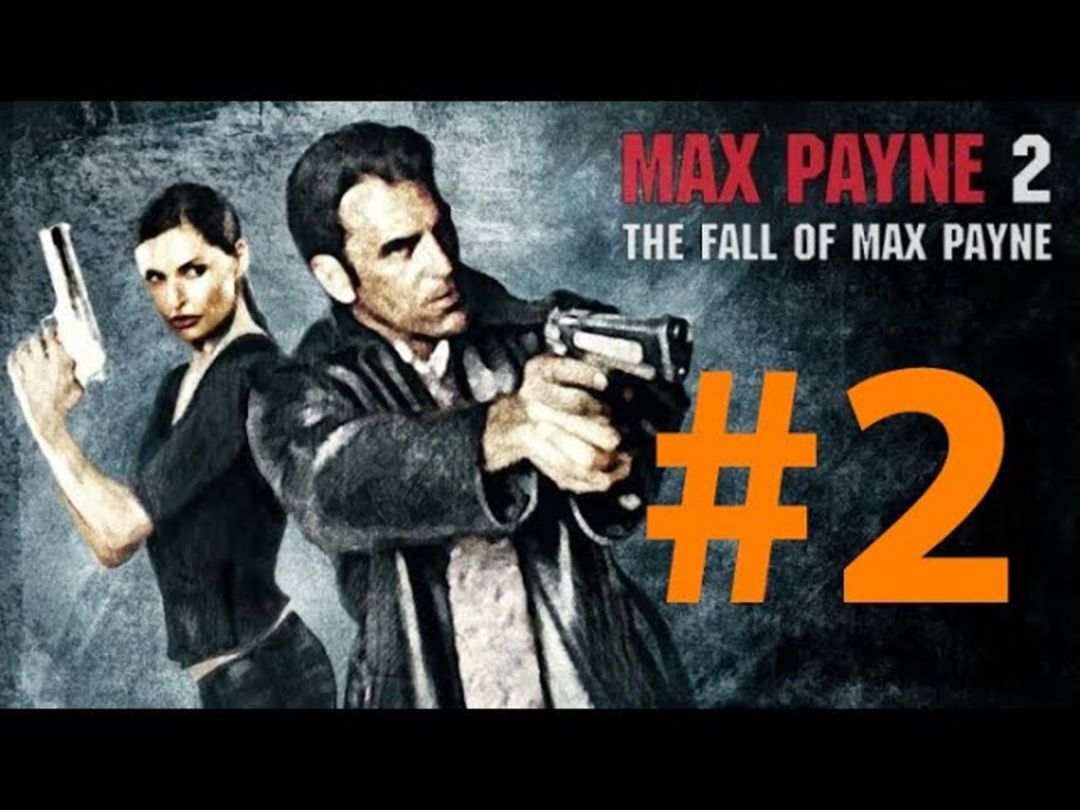 Max Payne 2: Fall Of Max Payne - прохождение на русском языке