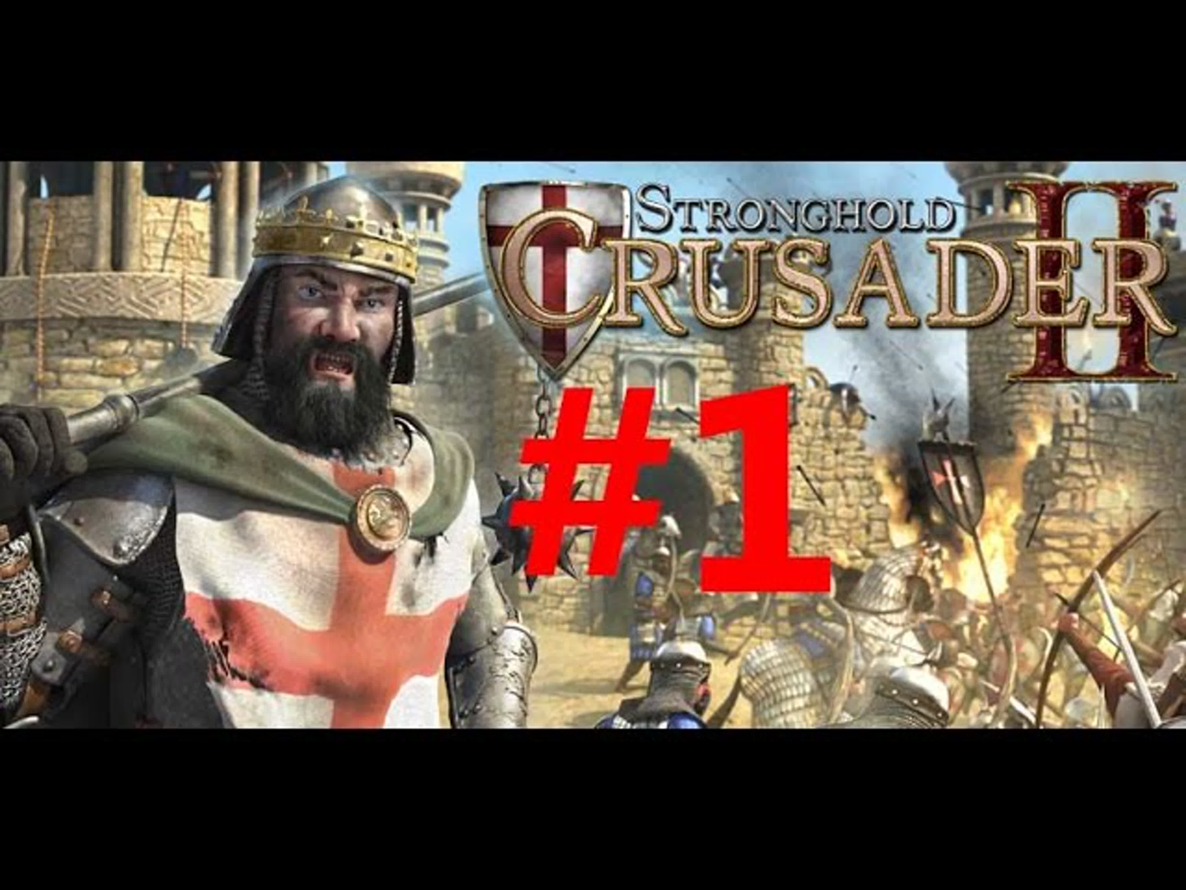 Stronghold Crusader 2 - прохождение на русском языке