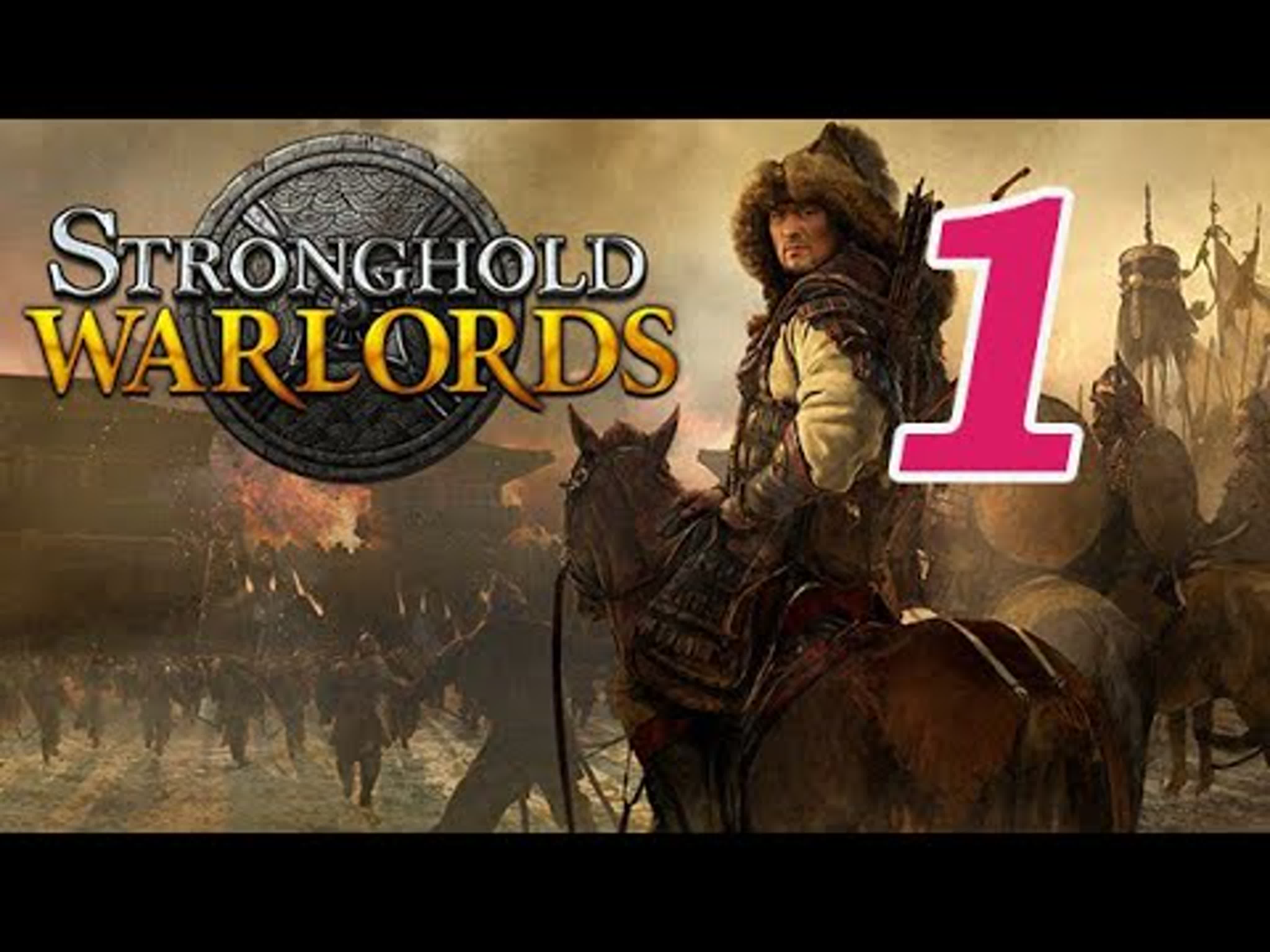 Stronghold Warlords - прохождение на русском языке