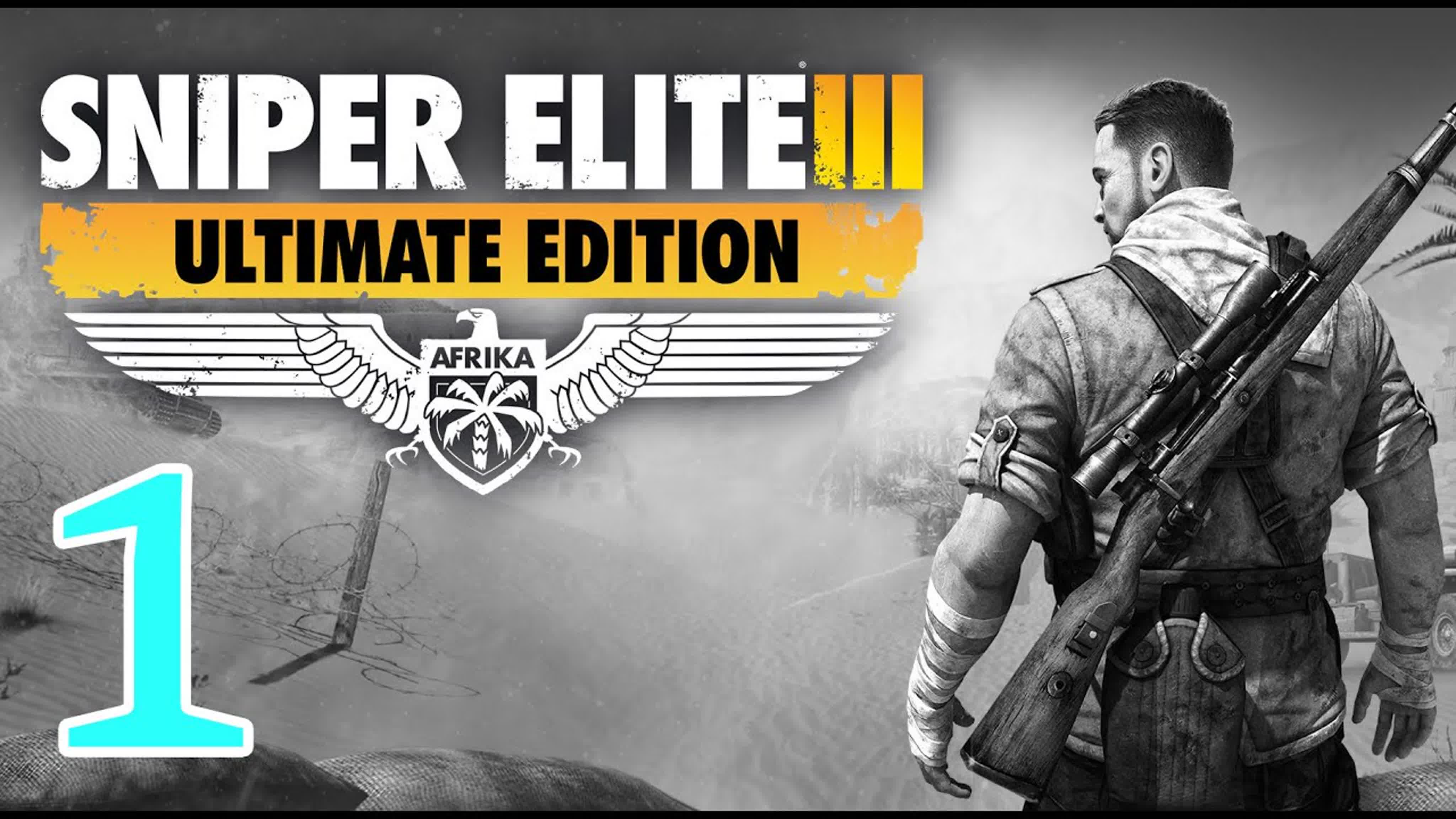 Sniper Elite 3 - прохождение на русском языке