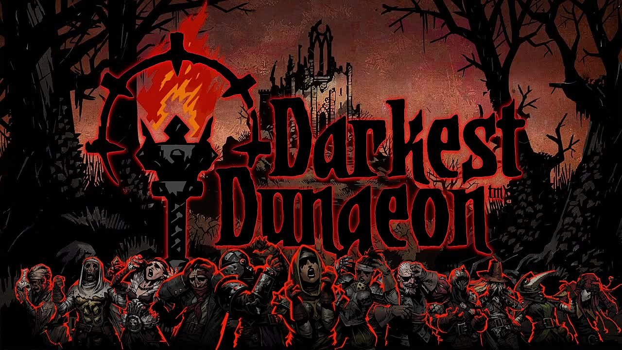 Darkest Dungeon