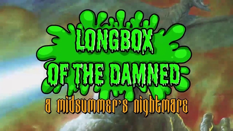 Longbox of the Damned 2018: A Midsummer's Nightmare - Godzillathon