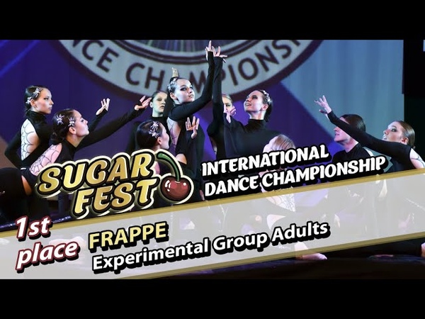 EXPERIMENTAL GROUP ADULTS 🍒 22 мая 2021 🍒 SUGAR FEST International Dance Championship 🍒 Москва