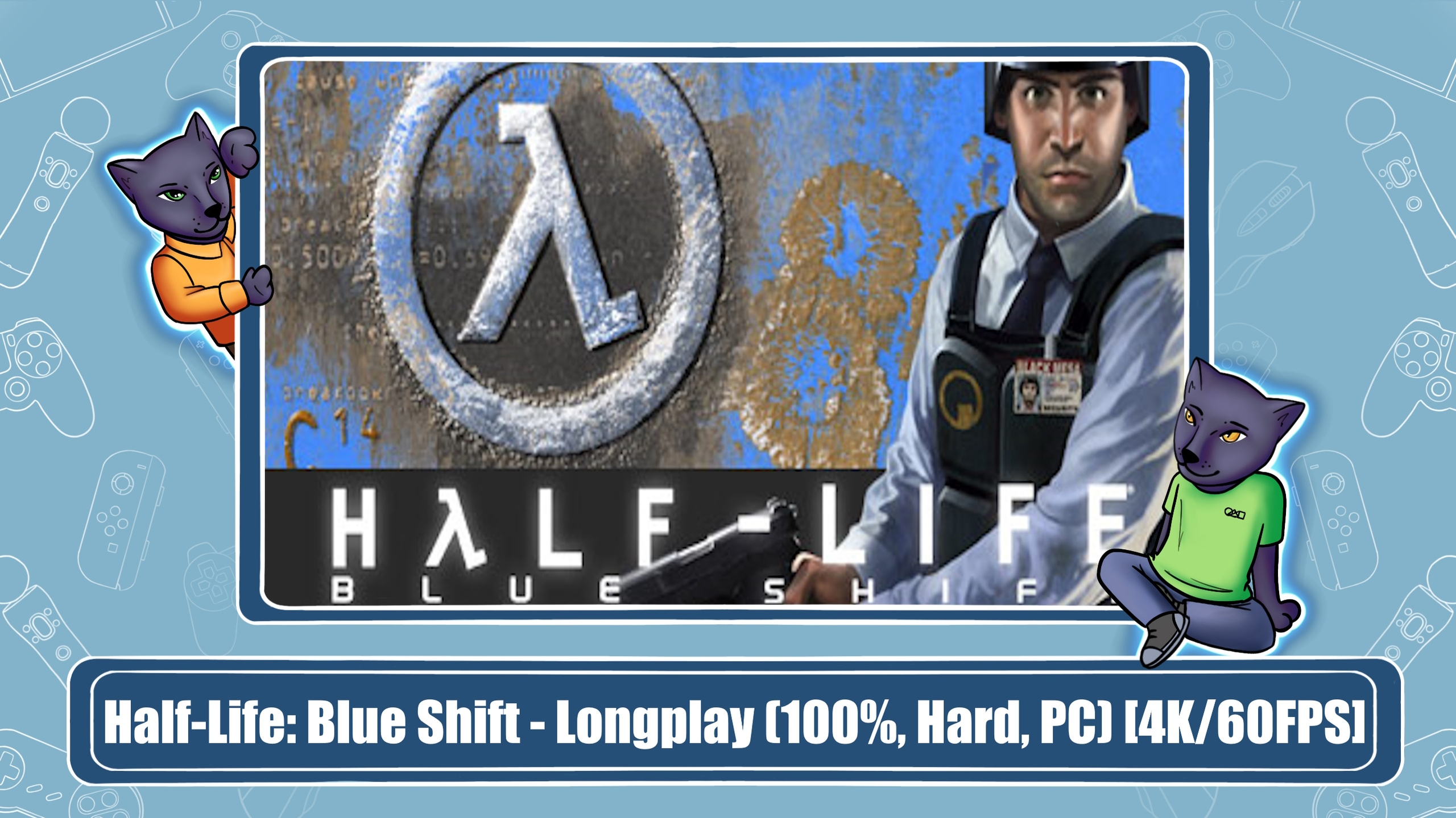 Half-Life: Blue Shift (100%)