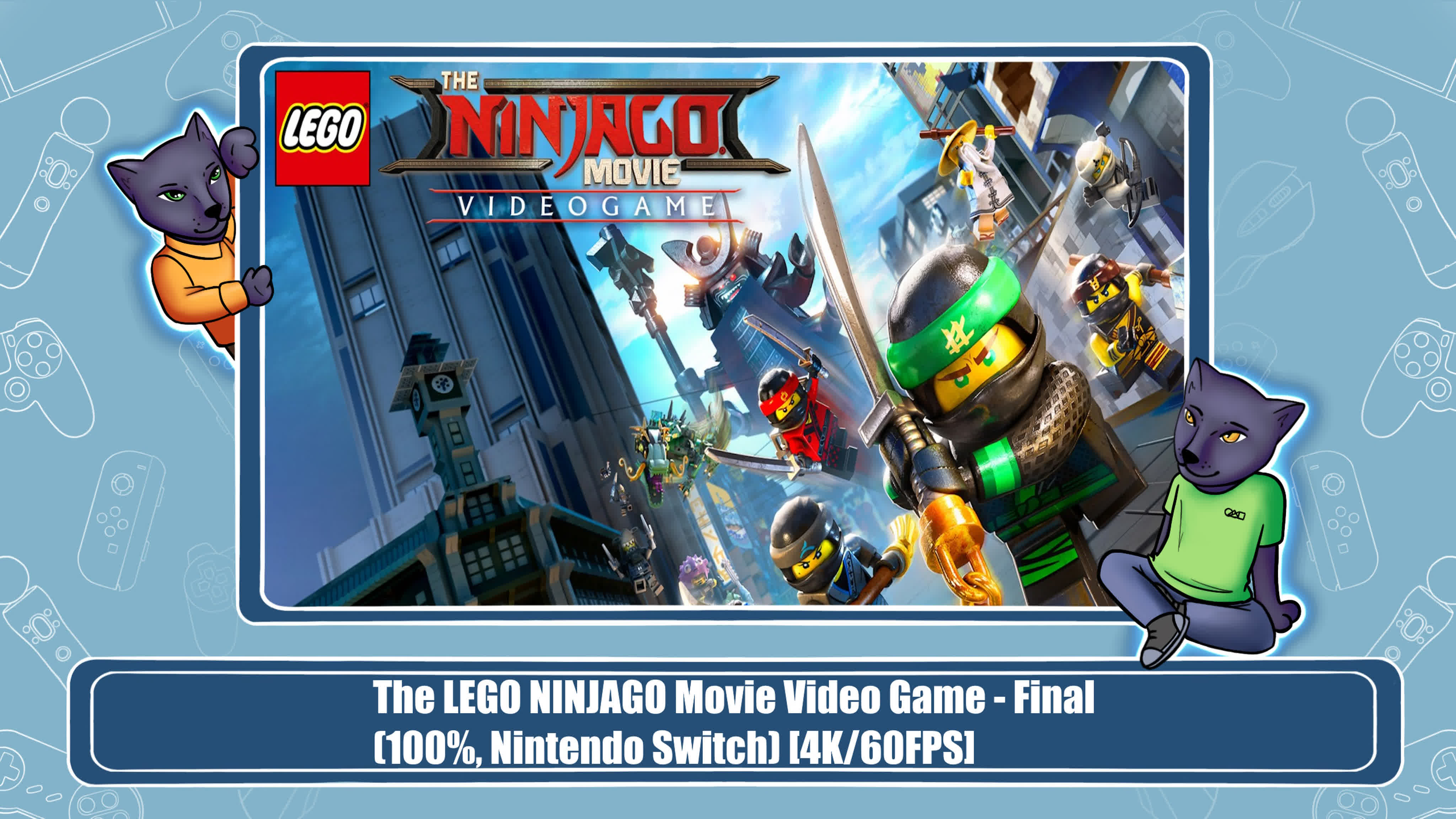 The LEGO NINJAGO Movie Video Game (100%)