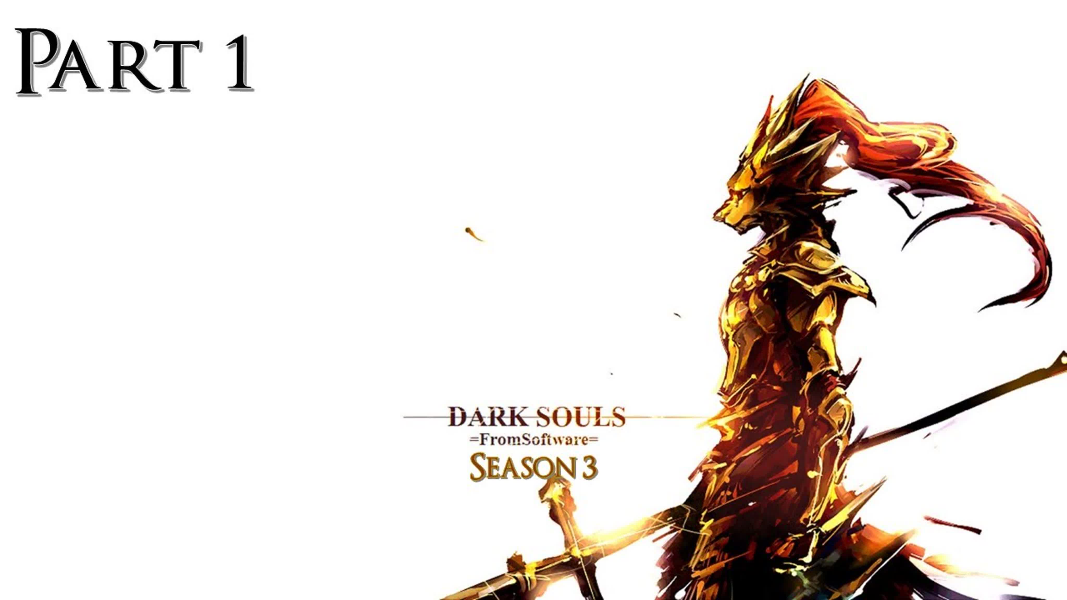 Dark Souls Season 3