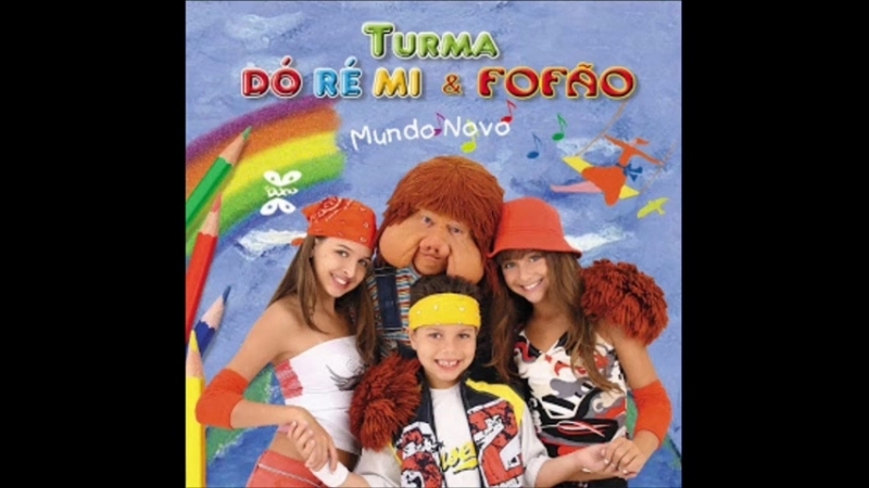 Fofão (2006) - Turma Dó Ré Mi & Fofão - Mundo Novo