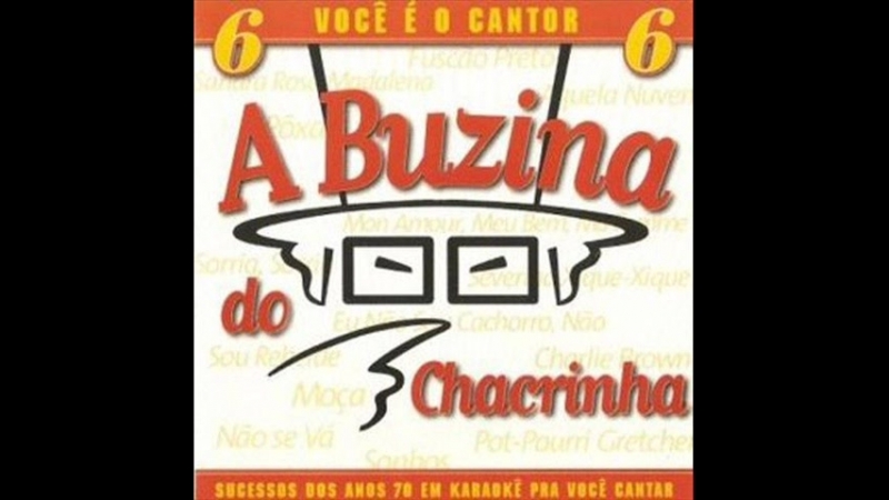 Chacrinha (1999) - A Discoteca do Chacrinha - Vol. 6 - Você é o cantor [Karaoke]