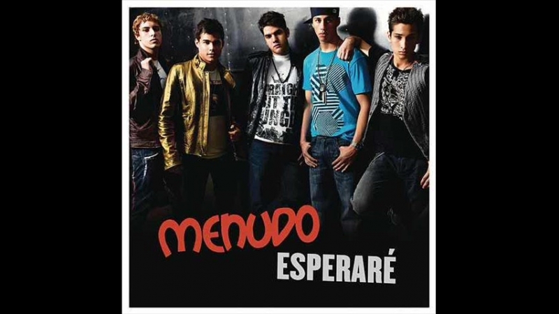 Menudo (2008) - Esperaré