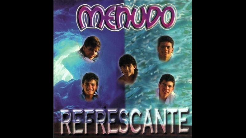 Menudo (1986) - Refrescante