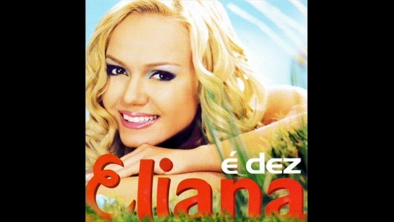 Eliana (2002) - É Dez