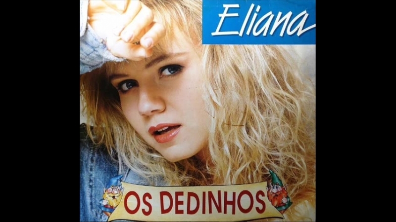 Eliana (1993) - Os Dedinhos