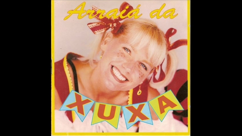 Xuxa (1997) - Arraiá da Xuxa