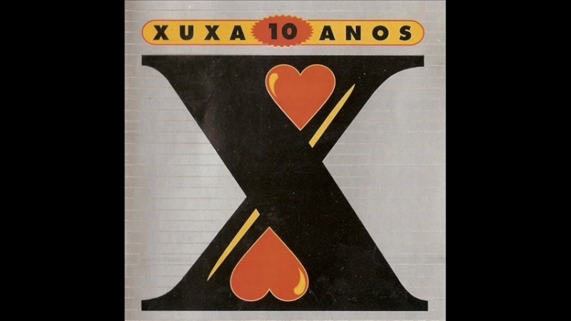 Xuxa (1996) - Xuxa 10 Anos