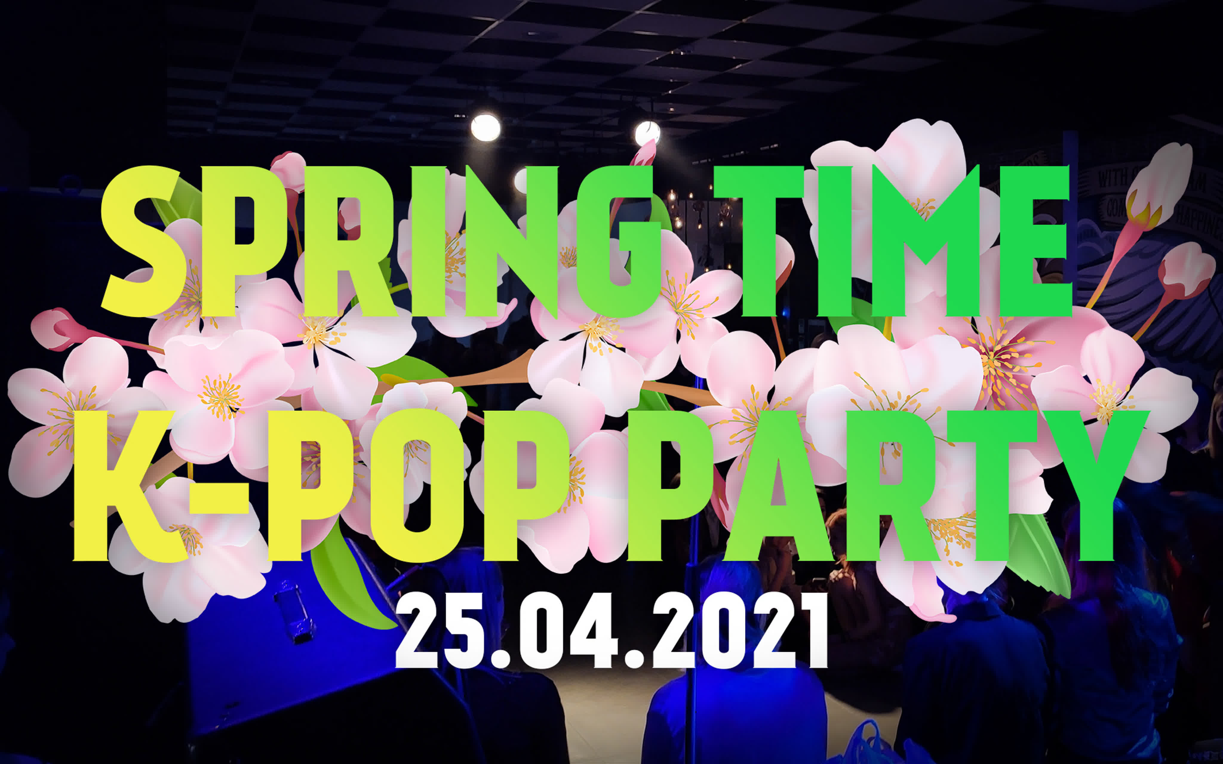 25.04.21 "SPRING TIME K-POP PARTY"