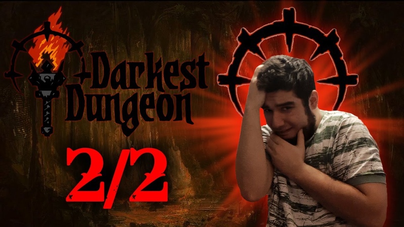 Darkest Dungeon