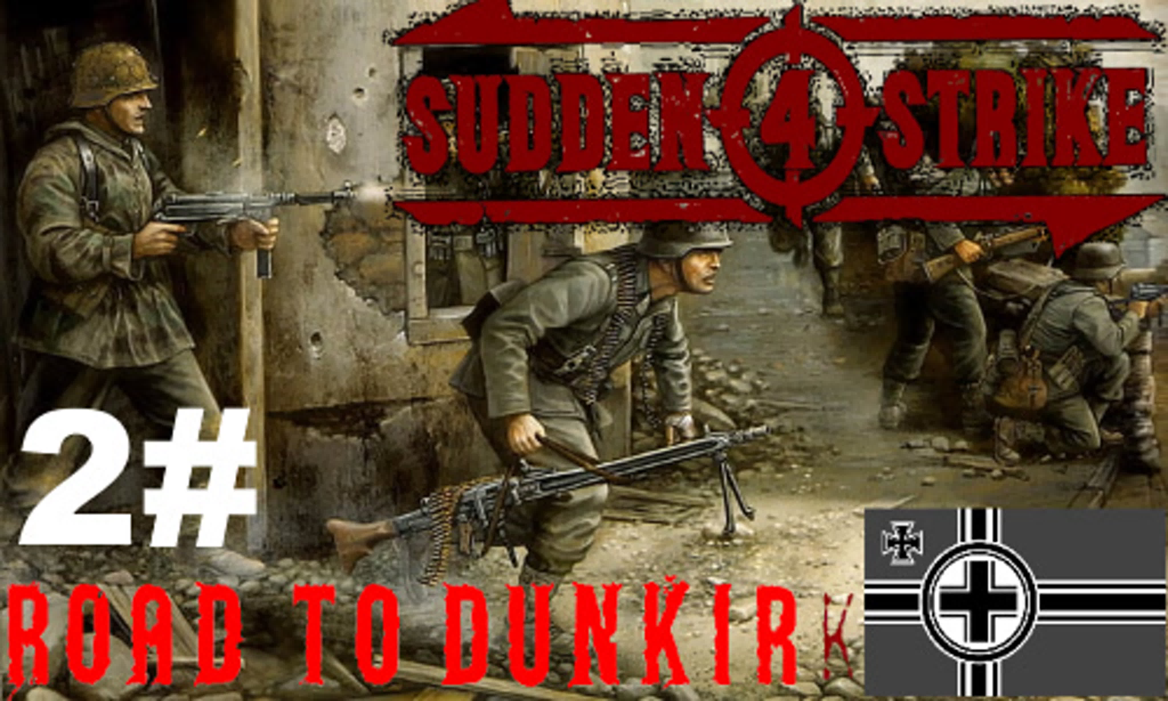 Sudden Strike 4 Challange Ever Skins Mod - Walkthrough Road to Dunkirk Germany