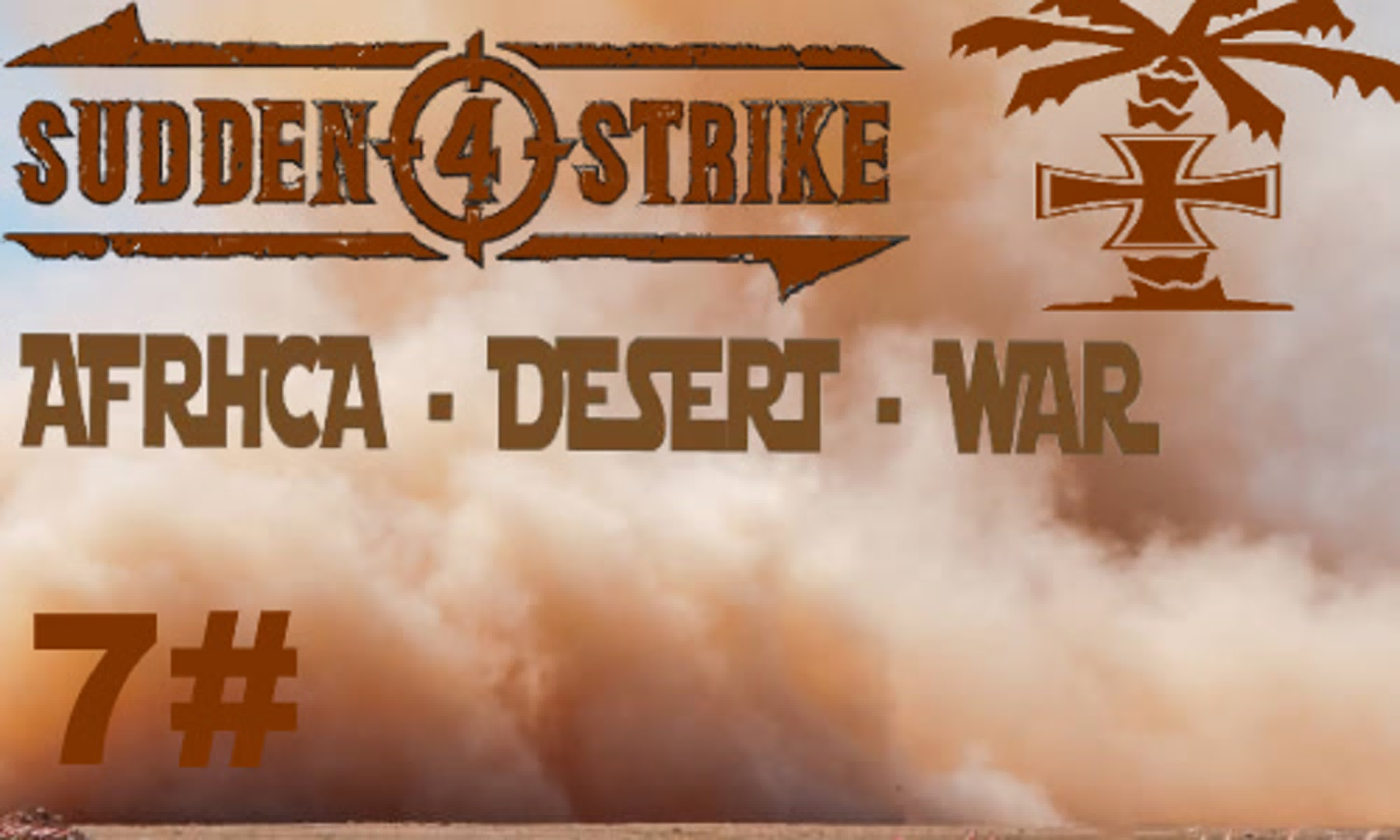 Sudden Strike 4 Ever Skins Mod - Walkthrough Africa Desert War Germany