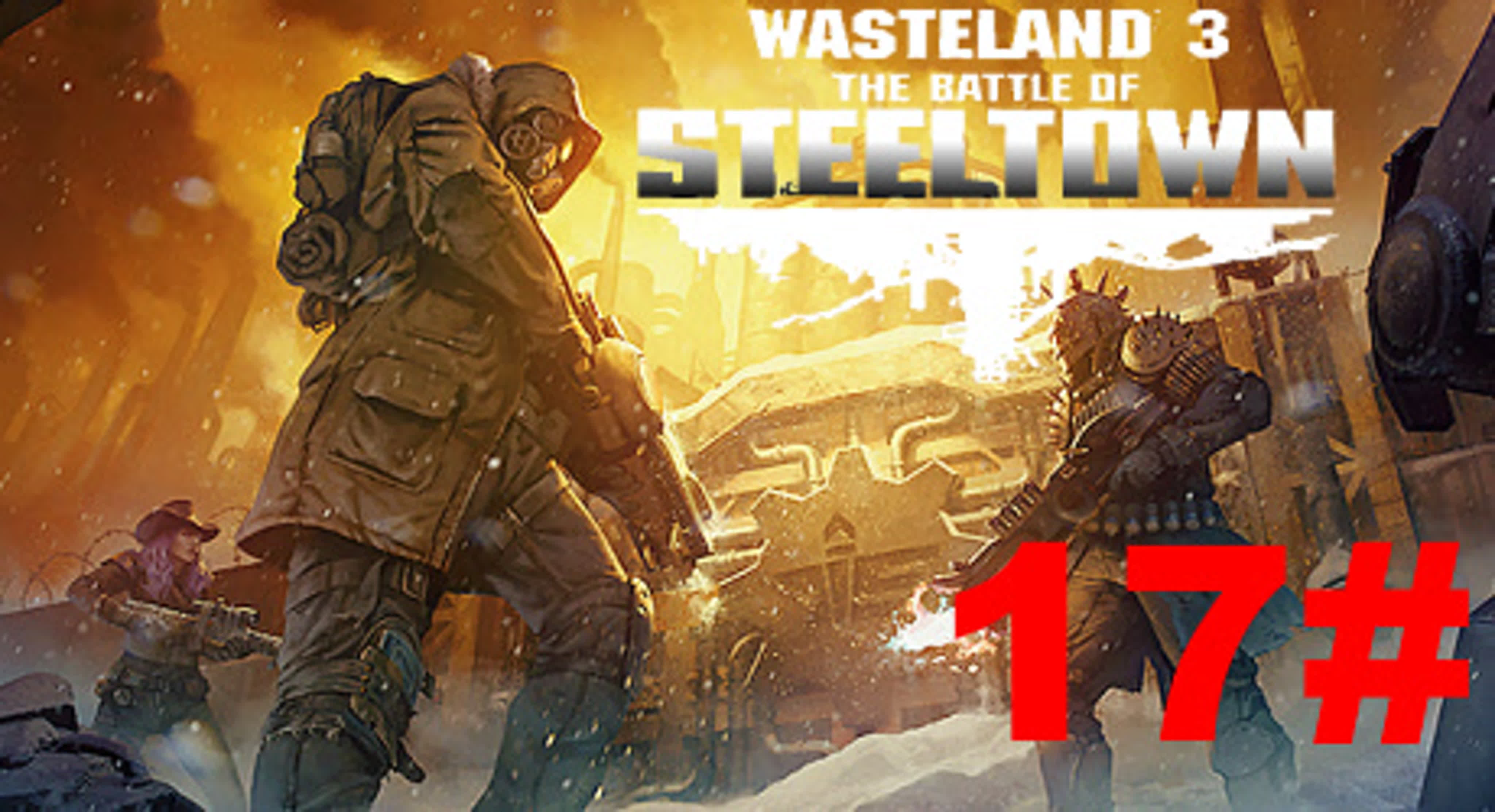 Wasteland 3_ The Battle of Steeltown