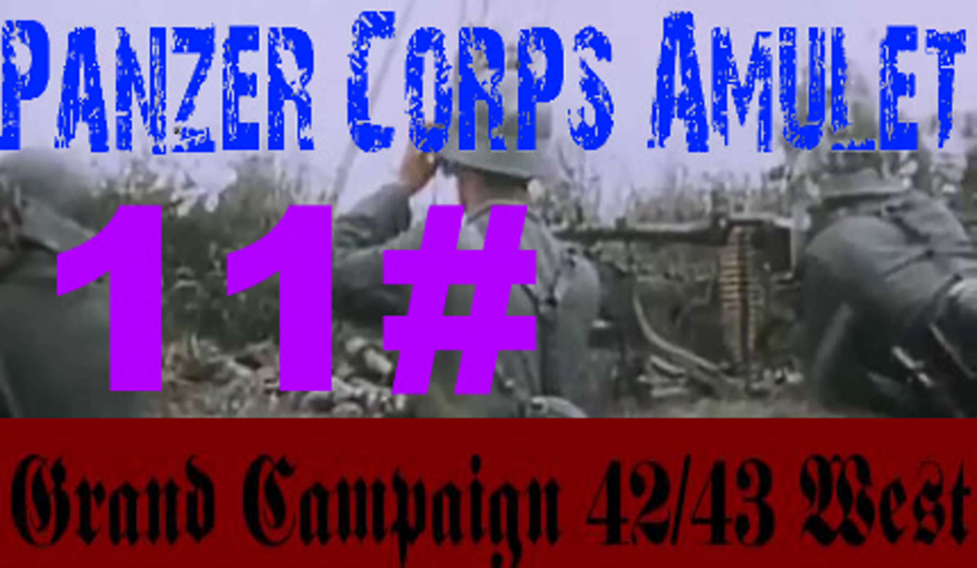 Panzer Corps ✠ Amulet Grand Campaign 42/43 West