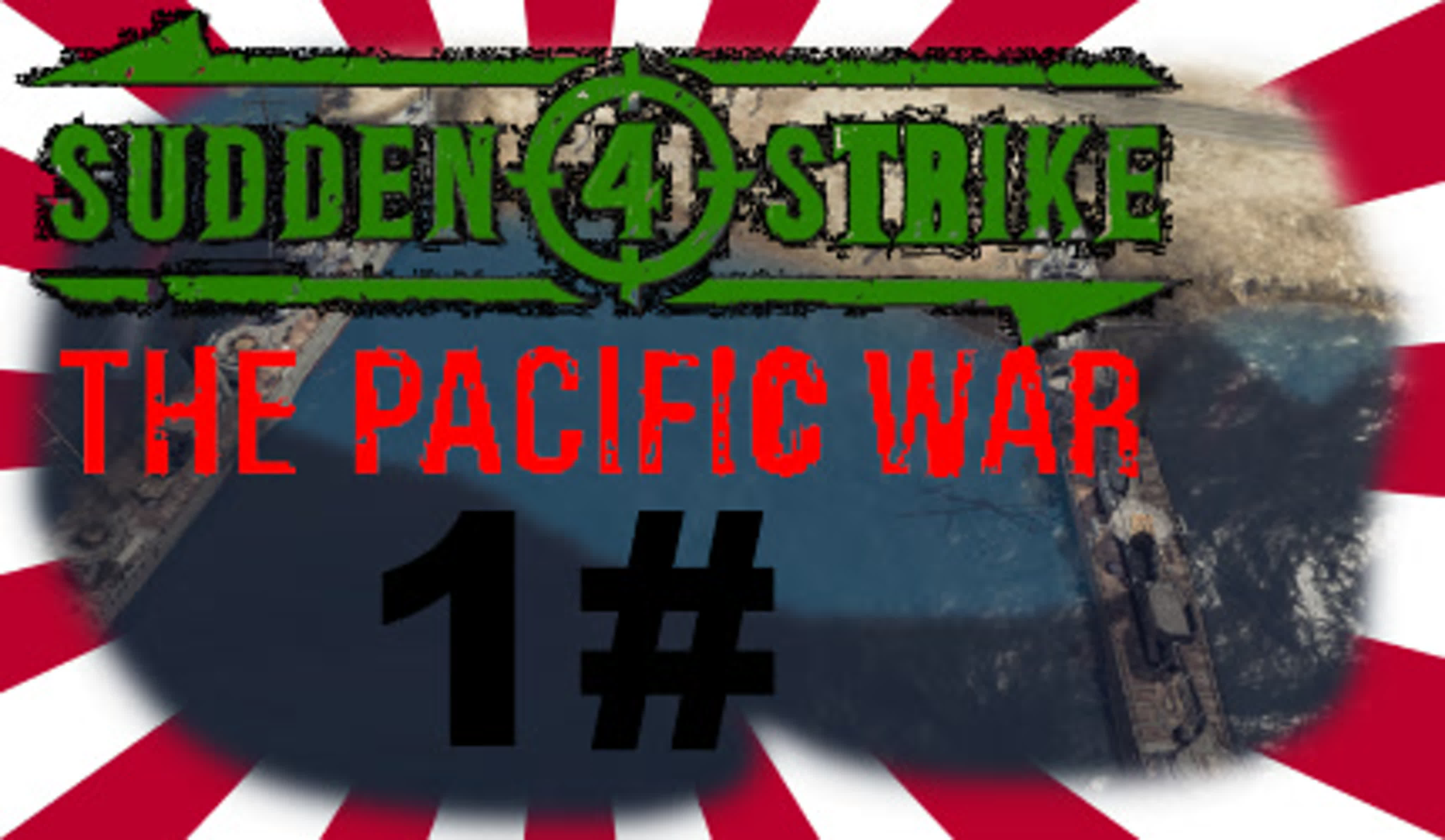 SUDDEN STRIKE 4 Pacific War Japan