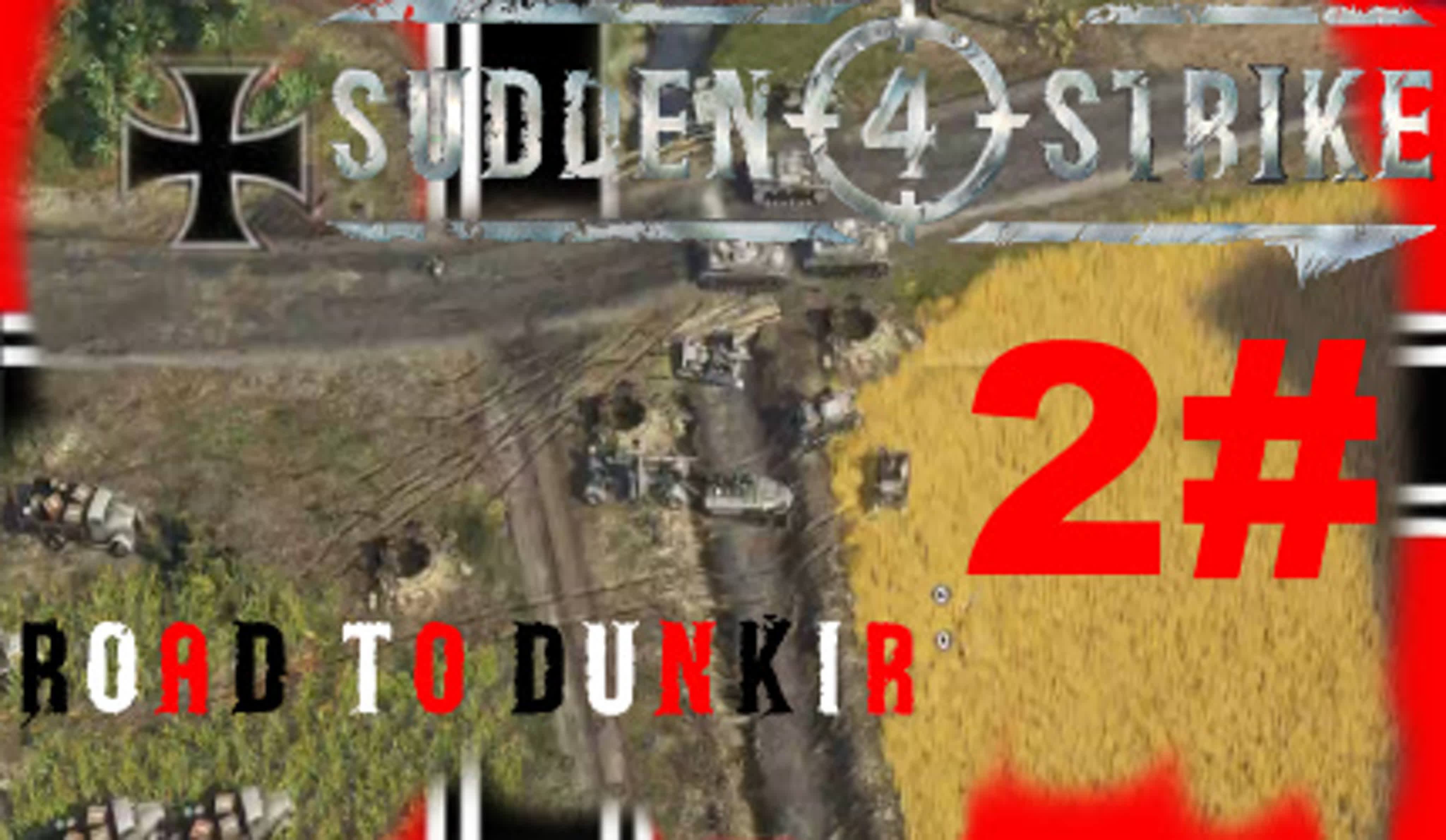 SUDDEN STRIKE 4 Road to Dunkirk Deutsche Kampagne