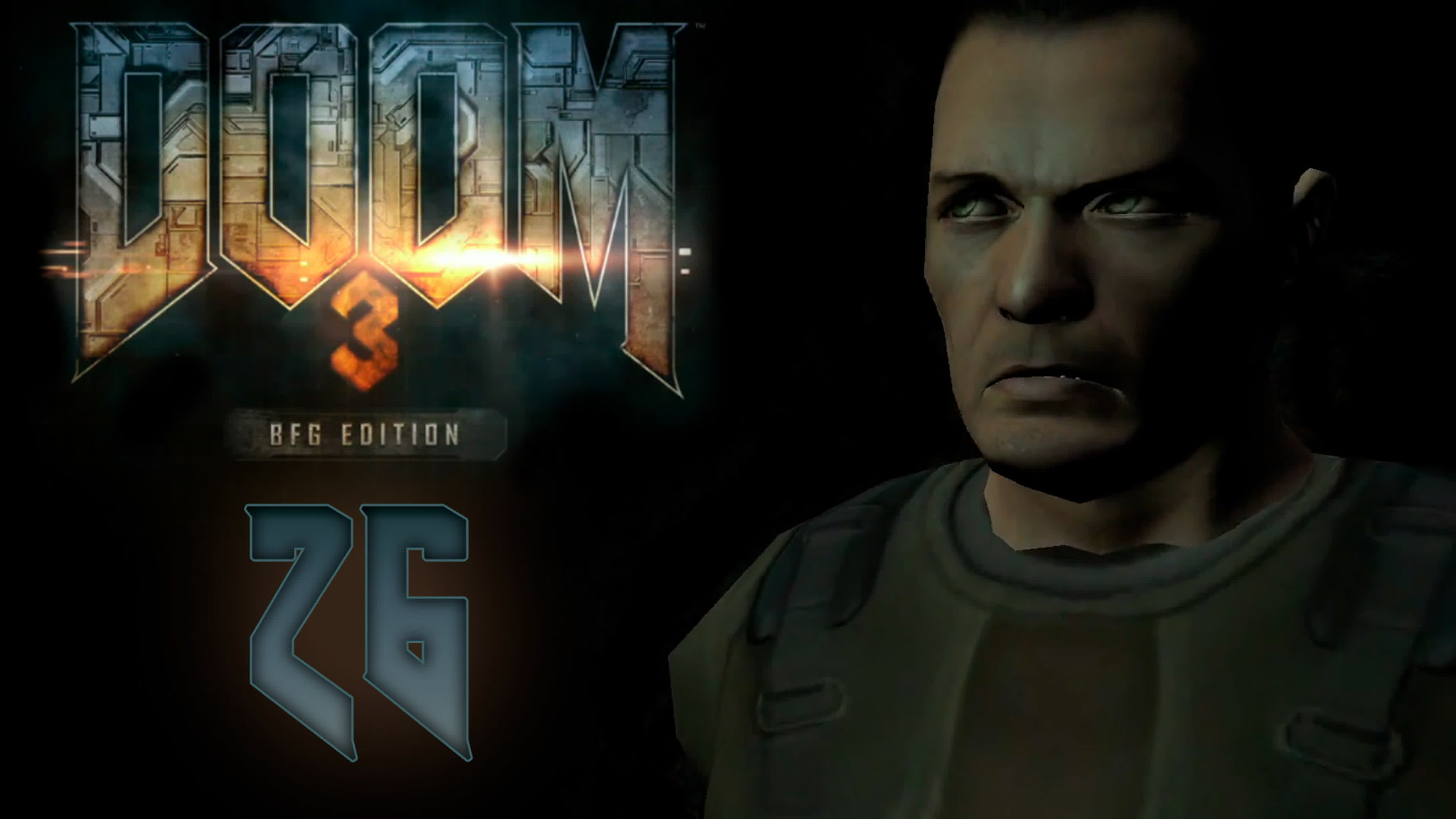 Doom 3 BFG Edition - Прохождение игры на русском | PC