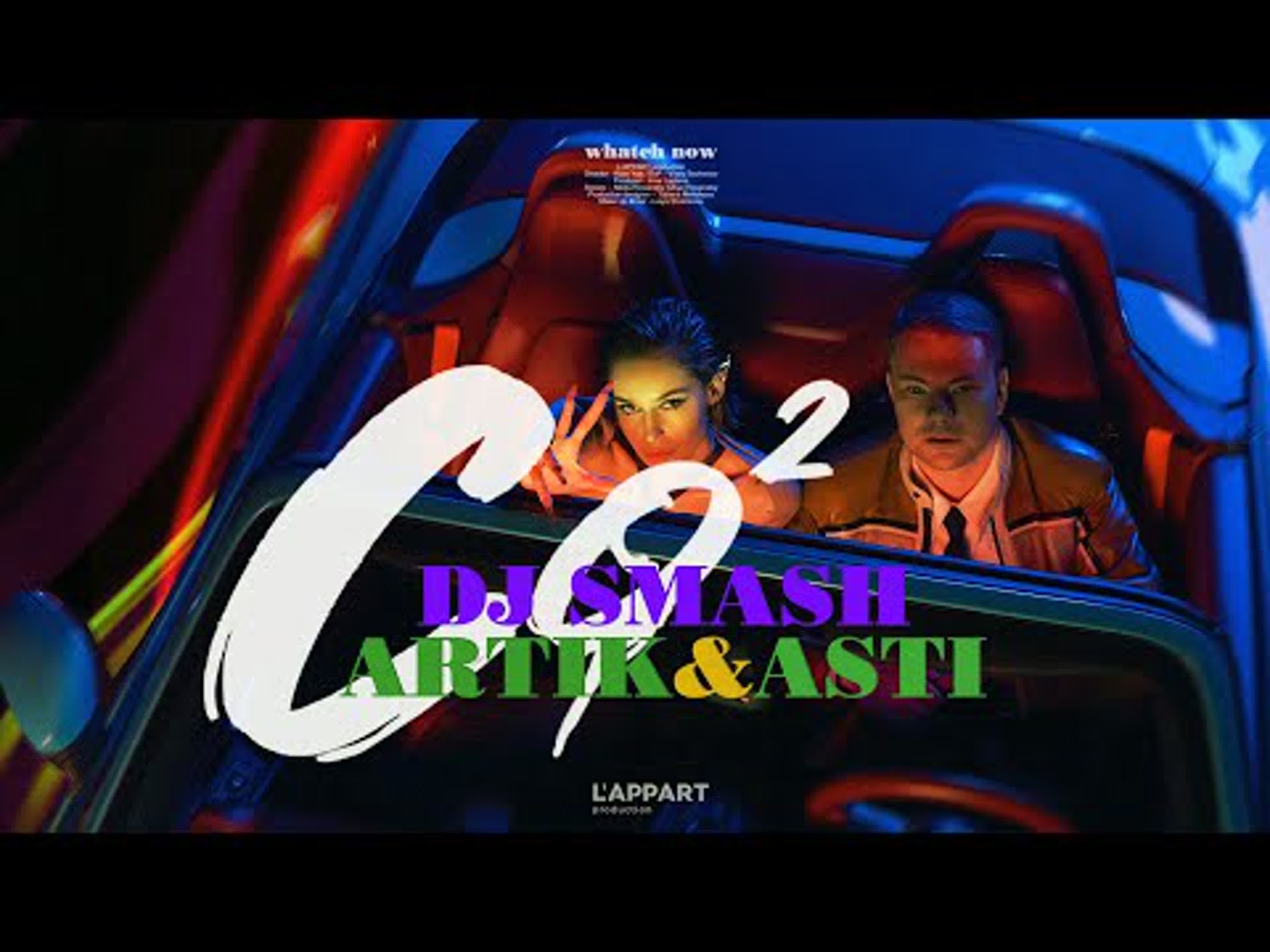 DJ SMASH, Artik & Asti - "CO2" D S SM SMA SMAS A AR ART ARTI AS AST C CO АРТИК И АСТИ А АР АРТ АС