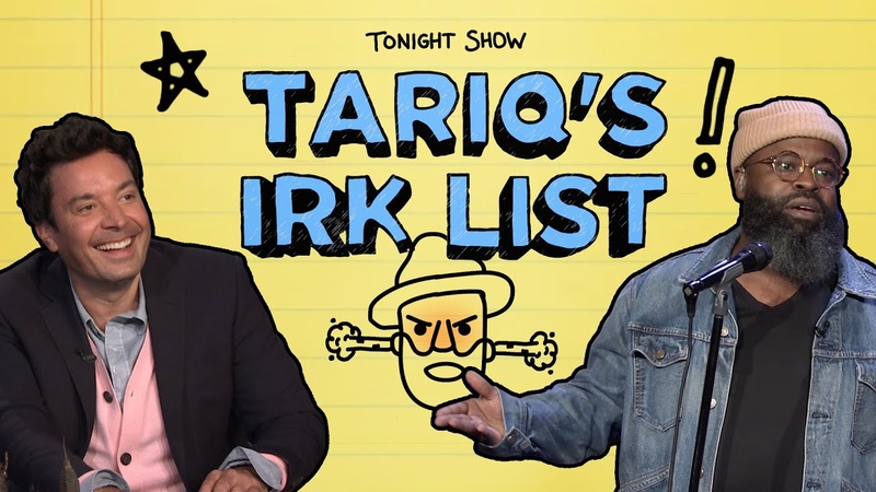 Tariq’s Irk List