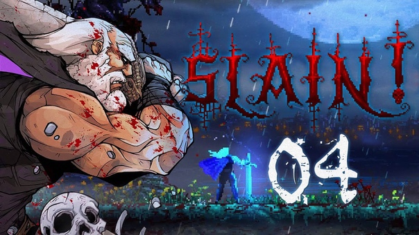 Slain!
