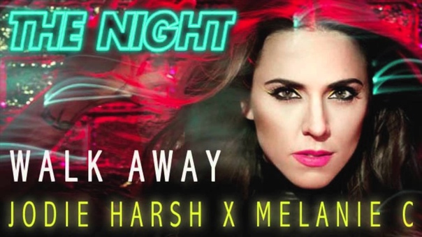 Jodie Harsh X Melanie C - The Night