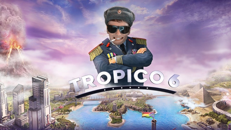 Tropico 6