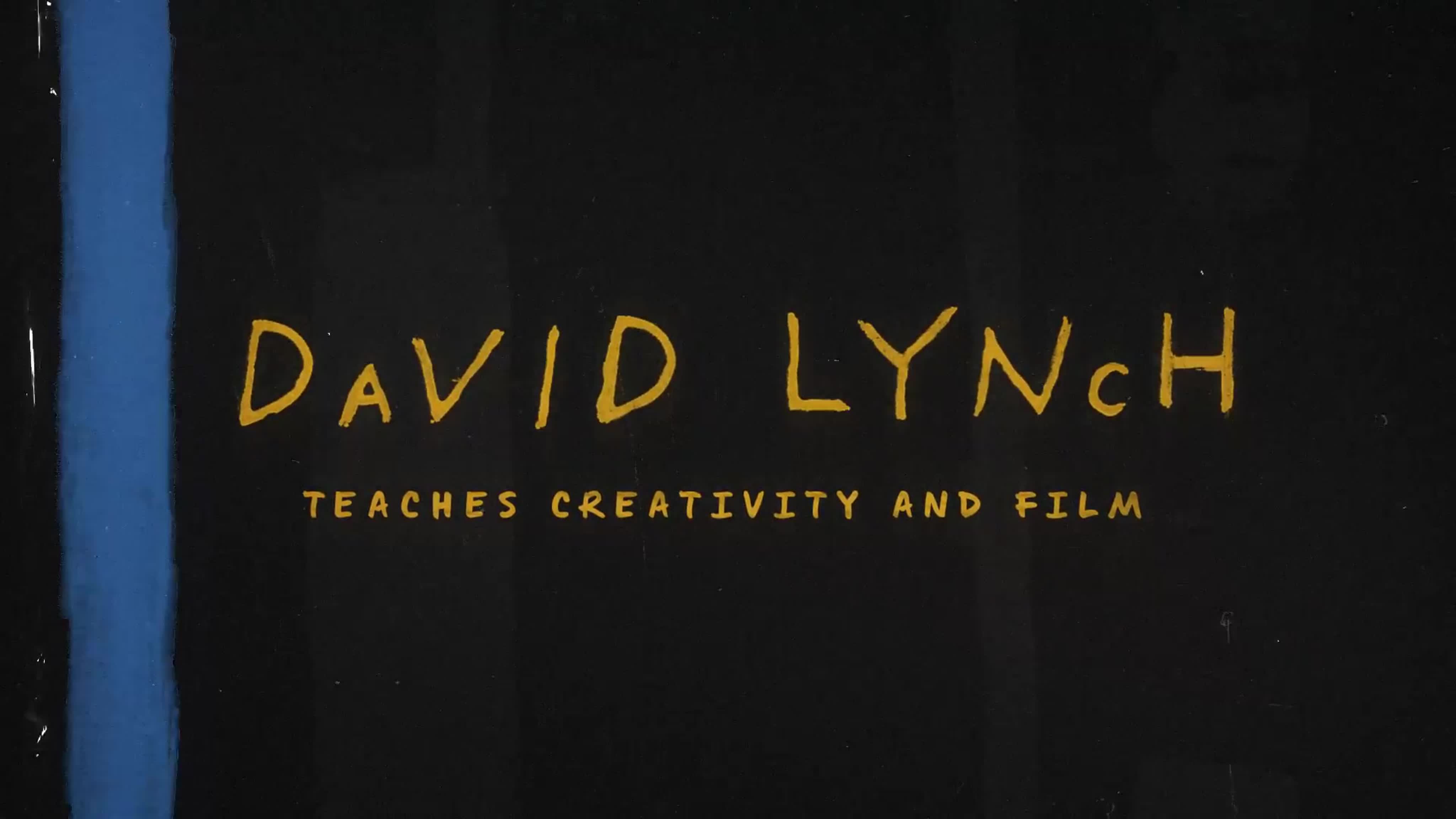 David Lynch Teaches Creativity and Film